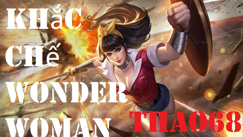 Khắc chế Wonder Woman