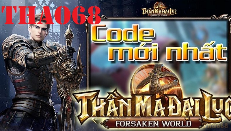 Code Forsaken World: Thần Ma Đại Lục